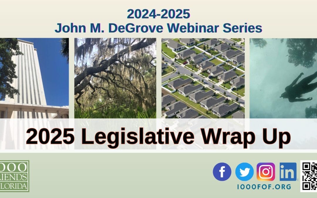2025 Florida Legislative Wrap Up